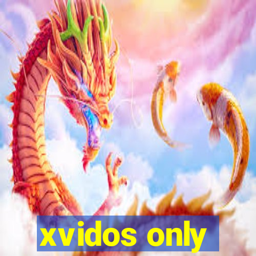 xvidos only